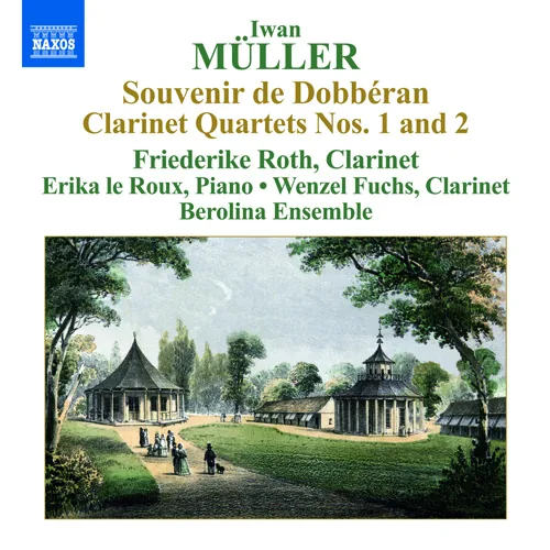 Iwan Müller – „Souvenir de Dobbéran“ · Klarinettenquartette Nr. 1 und 2 (Cover)